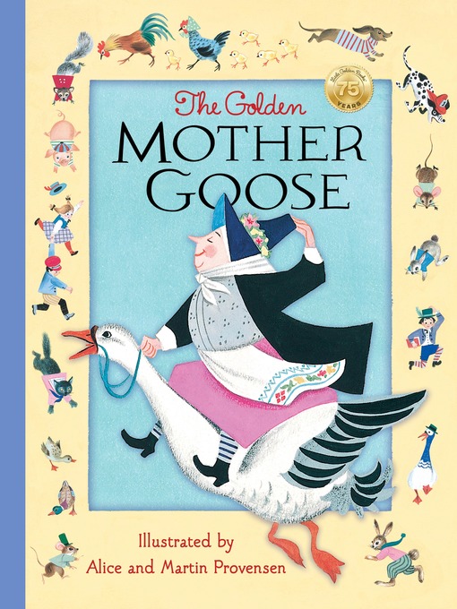 Title details for The Golden Mother Goose by Alice Provensen - Available